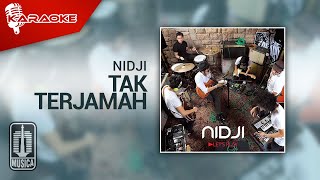 Nidji - Tak Terjamah ( Karaoke Video)