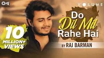 Do Dil Mil Rahe Hai By Raj Barman | Pardes | Shah Rukh Khan | Kumar Sanu | Bollywood Covers