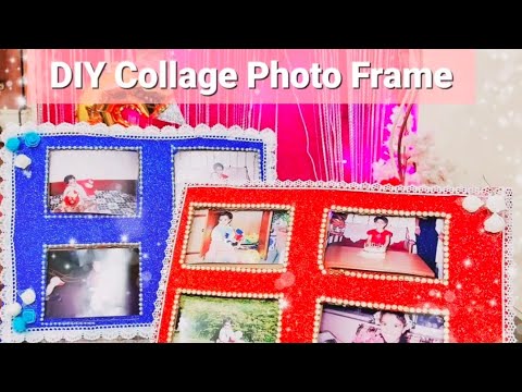 DIY Collage Photo Frame