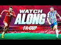Liverpool v Brighton | FA Cup | WATCHALONG