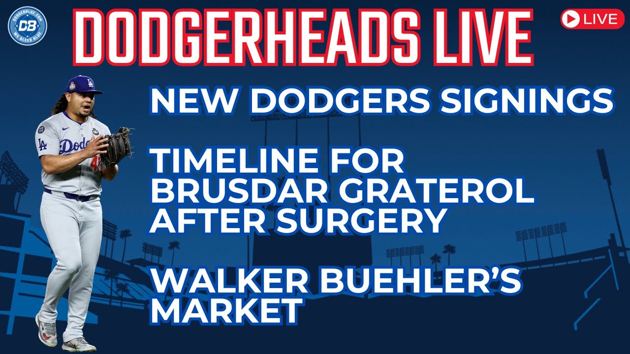 DodgerHeads Live: Brusdar Graterol's surgery, Walker Buehler