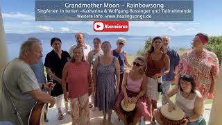 Grandmother Moon - Singferien in Istrien 2025 -Katharina \u0026 Wolfgang Bossinger und Teilnehmende