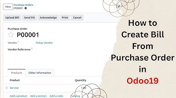 Odoo19 - How to Create Bill From Purchase Order | What