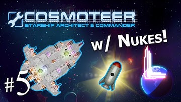 Equipping Nukes to Decimate my Enemies in Cosmoteer Ep5