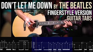 DON'T LET ME DOWN • Fingerstyle GUITAR TABS • Beatles Cover