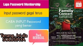 CARA MENGATASI LUPA PASSWORD MEMBERSHIP LOTTE DUTY FREE, CARA BUAT PASSWORD MEMBERSHIP LOTTEDUTYFREE