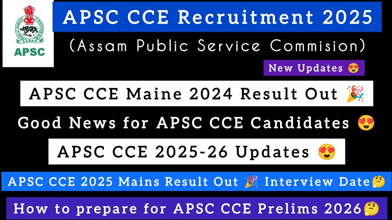 APSC CCE 2024 Mains Result Out🎉 | APSC CCE 2025-2026 Prelims🤔 