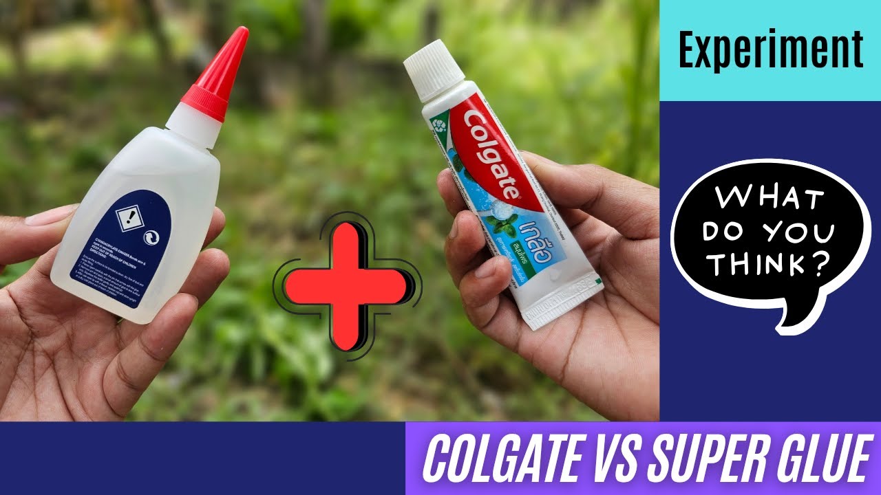 Эксперимент: зубная паста Colgate с травяной солью и суперклей | Что произошло!