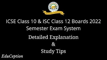 ICSE Class 10 & ISC Class 12 Boards 2022 Semester System | Explanation & Study Tips