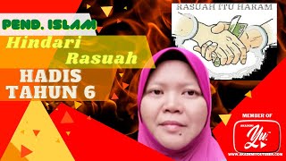 PENDIDIKAN ISLAM TAHUN 6 / BIDANG HADIS / HINDARI RASUAH