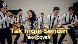TAK INGIN SENDIRI – DIAN PIESESHA | SKA COVER NOSTALGIA