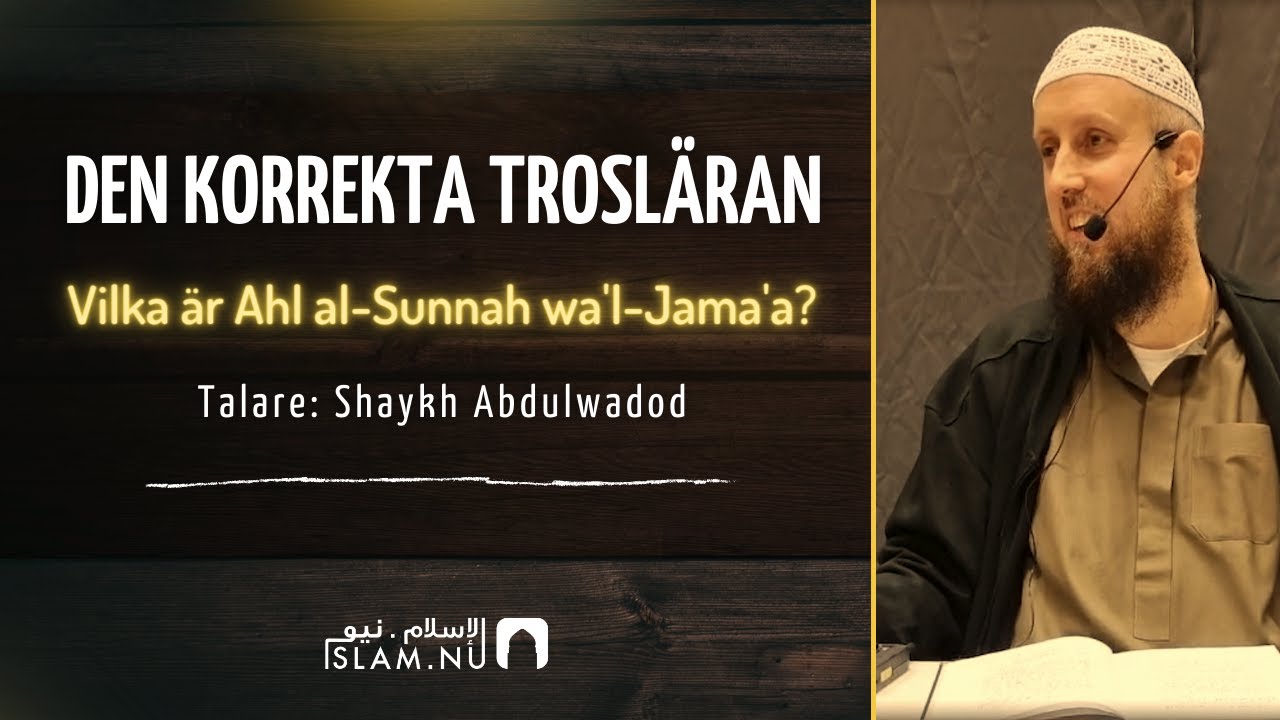 Vilka är Ahl al-Sunnah wa'l-Jama'a?