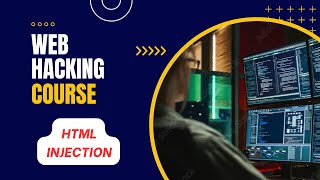 (Video - 17) Web Hacking Course - HTML Injection