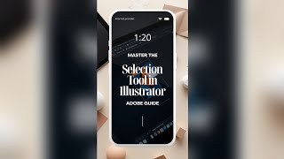 Adobe Illustrator Selection Tool 🔥 | Master Selection Tool in Illustrator | Beginner Tutorial