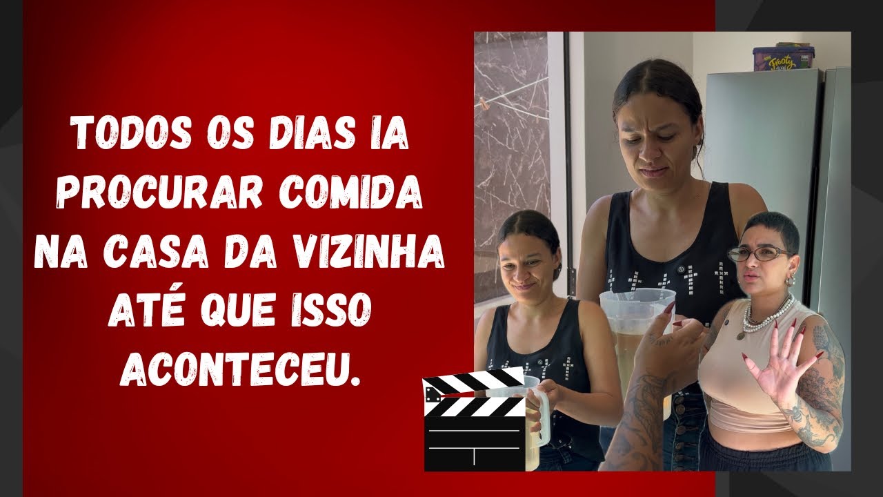 Todos os dias ia procurar comida na casa da vizinha até que isso aconteceu.