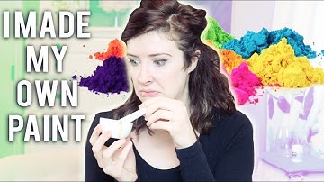 Making MY OWN Paint BY HAND??