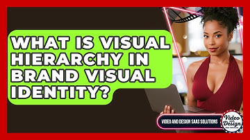 What Is Visual Hierarchy In Brand Visual Identity? - Video And Design Saas Solutions