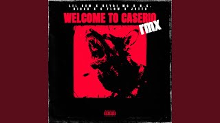 Welcome To Caserio (Remix)