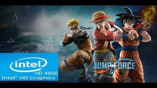 Jump Force | Intel HD 4000 | Core i3 | Low Spec PC | Playable