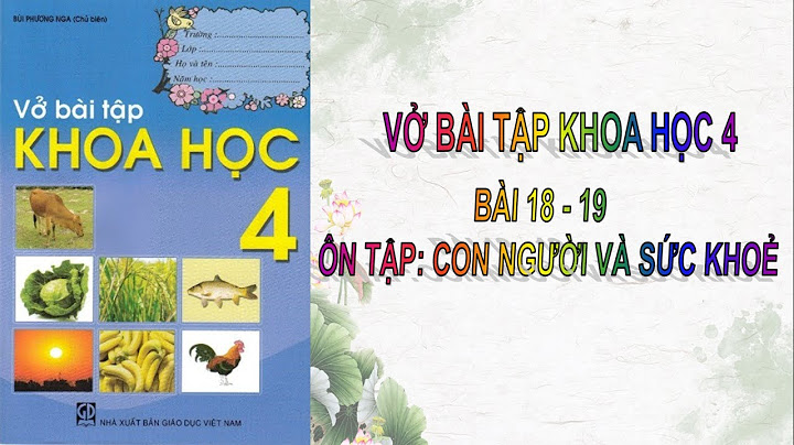 Bài tập khoa học lớp 4 bài 18 19