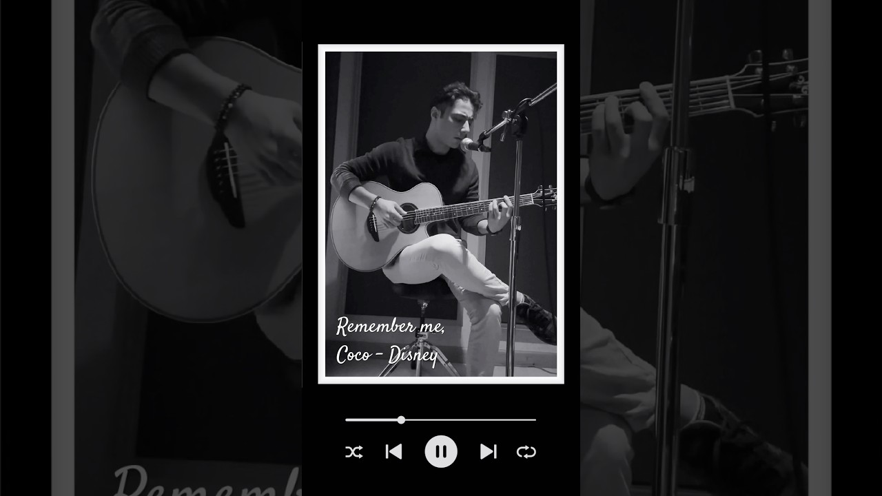 Remember Me (Coco) – Acoustic Guitar & Voice Cover 