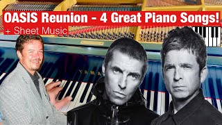 OASIS are BACK! 4 x Great Oasis Piano Covers! (  Sheets!)