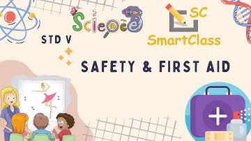 Safety and First Aid CBSE class 5 Science