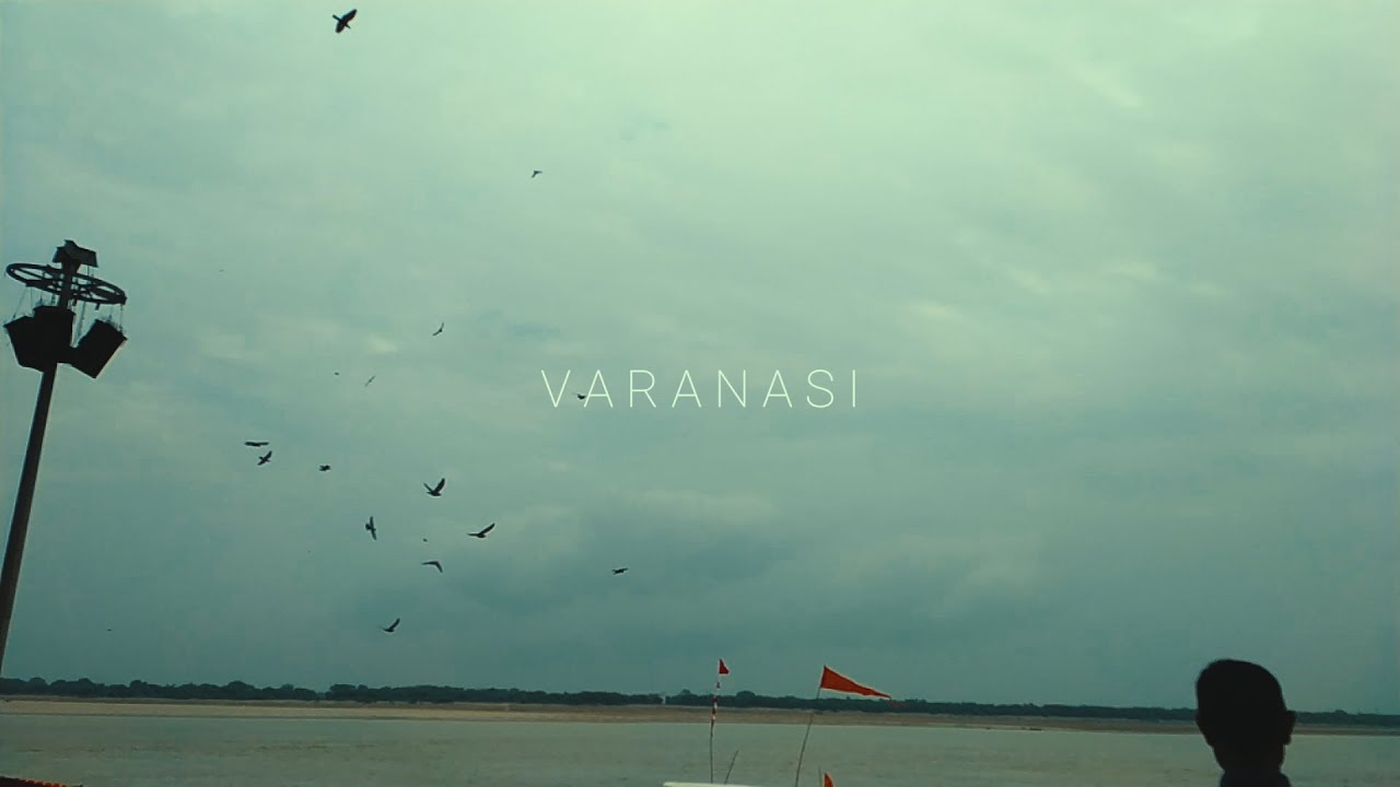 VARANASI | TRAVEL FILM | SHIVI SHRIVASTAVA