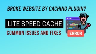 LITESPEED CACHE | Extreme Wordpress Speed Optimization ( Part 2  -  Common Issues and Fixes )