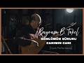 Bayram B. Tokel - Gönlümün Süruru Canımın Canı [Canlı Performans]