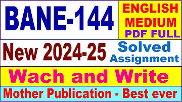 BANE 144 solved assignment 2024-25 in English || bane 144 solved assignment 2025 || bane144 2024-25