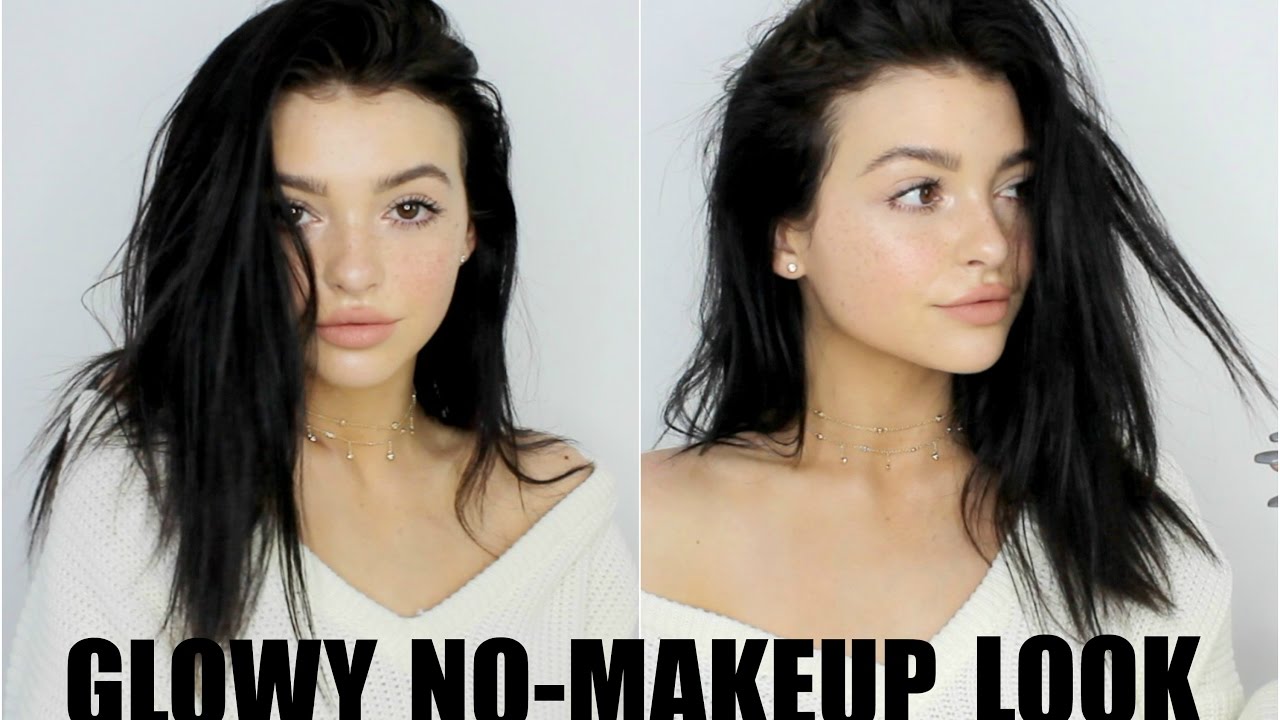 GLOWY NO MAKEUP LOOK 2017 Everyday Makeup Tutorial YouTube
