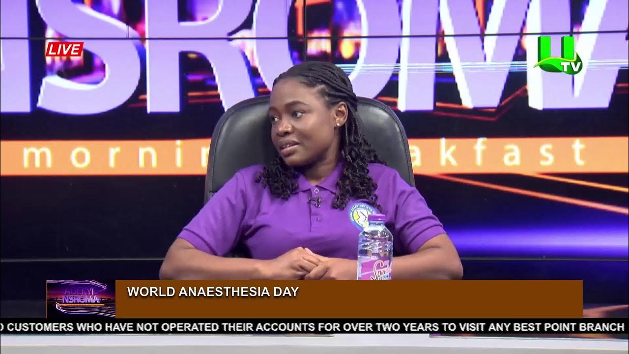 ADEKYE NSROMA: WORLD ANAESTHESIA DAY 16/10/23