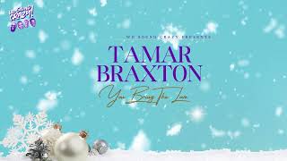 Tamar Braxton - You Bring The Love