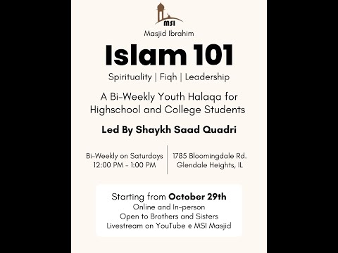 Play: Islam 101: Spirituality, Fiqh, Leadership (MSI Youth Halaqa, Session 5)
