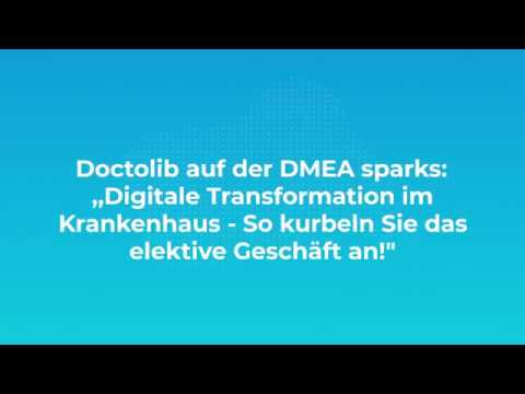 Doctolib auf der #DMEAsparks: Digitale Transformation im Krankenhaus