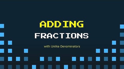 ADDING FRACTIONS with UNLIKE DENOMINATORS  |  TEKS 5.3H  |  Attack of the 8-Bit Aliens