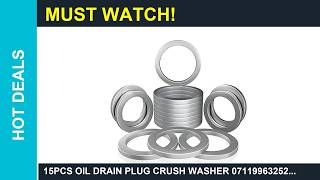 15pcs Oil Drain Plug Crush Washer 07119963252 Review 2026