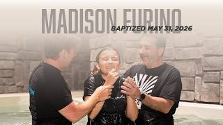 Baptism | Madison Furino | May 31, 2026
