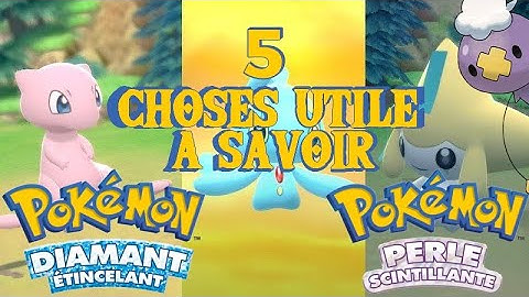 5 CHOSES UTILES A SAVOIR SUR POKEMON DIAMANT ET PERLE REMAKE ! POUR LE DEBUT D'AVENTURE