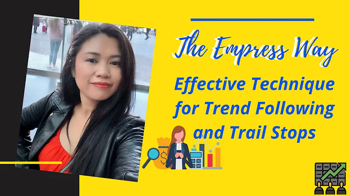 The Empress Way- Effective Technique for Trend fol...