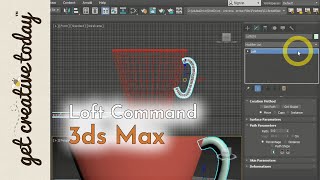 Get Creative Today with 3ds Max - Loft Command