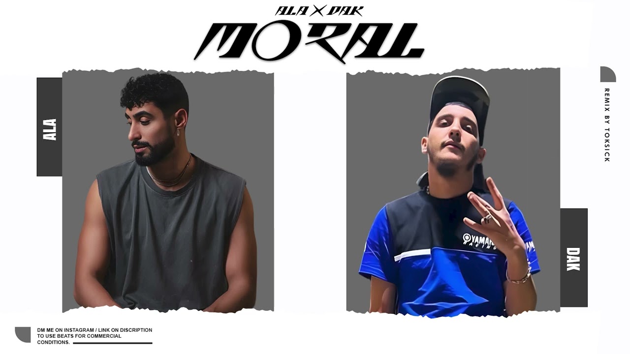 Watch ALA x DAK - " MORAL " (Remix by. Toksick) on YouTube Watch ALA x DAK - " MORAL " (Remix by. Toksick) on YouTube