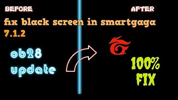 how to fix free fire black screen problem in smartgaga7.1.2after ob28 update new trick 100% working