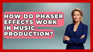 How Do Phaser Effects Work In Music Production? - Music Producer Mastery