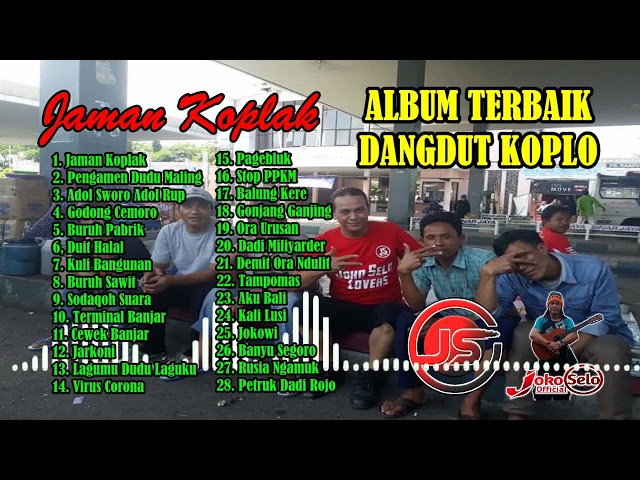 FULL ALBUM JAMAN KOPLAK - LAGU JAWA DANGDUT KOPLO TERBARU 2022 class=