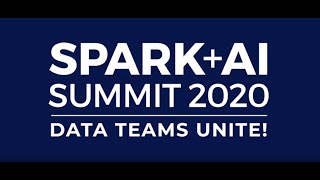 Spark + AI Summit 2020 Highlights screenshot 5