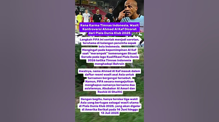Kena Karma Timnas Indonesia, Wasit Kontroversi Ahmed Al Kaf Dicoret dari Piala Dunia Klub 2025
