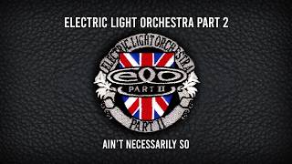 Watch Electric Light Orchestra Aint Necessarily So video