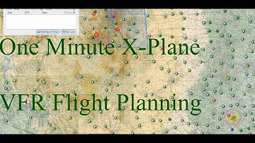 1 Minute X-Plane11 - VFR Flight Planning